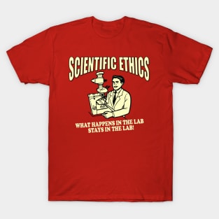 Scientific Ethics T-Shirt